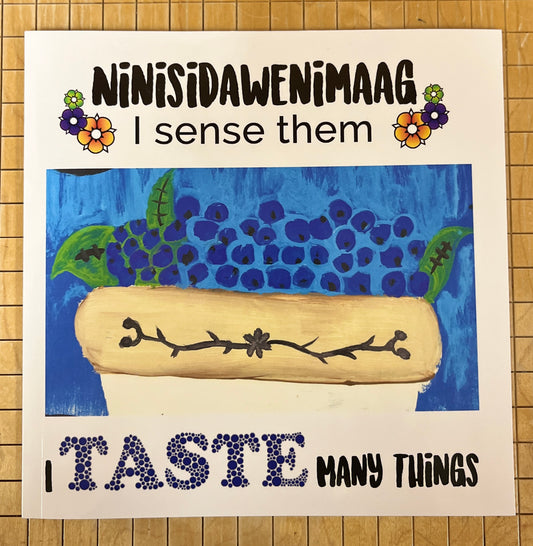 Ninisidawenimaag - I Taste Many Things (Book 4)