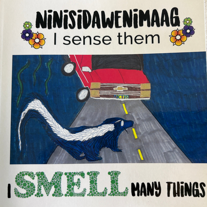 Ninisidawenimaag - I Smell Many Things (Book 3)